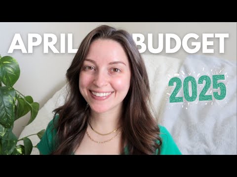 April 2025 Budget | Unsure of Expenses, Spending More on the Garden and Myself